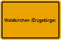 Waldkirchen (Erzgebirge) Branchenbuch