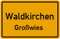 Straßen in Waldkirchen Großwies