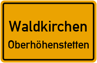Straßenverzeichnis Waldkirchen Oberhöhenstetten