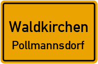 Straßen in Waldkirchen Pollmannsdorf