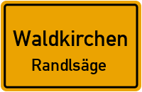 Straßen in Waldkirchen Randlsäge