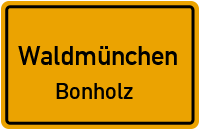 Bonholz in WaldmünchenBonholz
