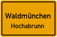 Hochabrunn in WaldmünchenHochabrunn