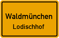 Lodischhof in WaldmünchenLodischhof