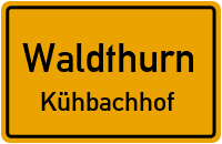 Straßen in Waldthurn Kühbachhof