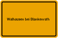Ortsschild Walhausen bei Blankenrath