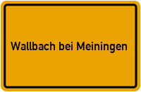 Ortsschild Wallbach bei Meiningen