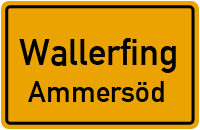 Ammersöd in 94574 Wallerfing (Ammersöd)