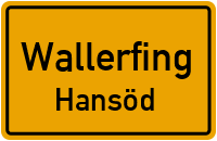 Hansöd in 94574 Wallerfing (Hansöd)