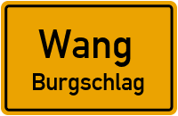 Burgschlag in WangBurgschlag
