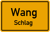 Schlag in 85368 Wang (Schlag)