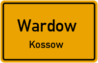 Kossower Straße in WardowKossow