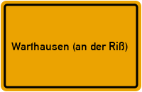Ortsschild von Gemeinde Warthausen (an der Riß) in Baden-Württemberg