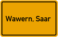 Ortsschild von Gemeinde Wawern, Saar in Rheinland-Pfalz