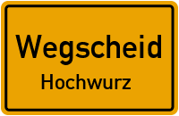 Hochwurz in 94110 Wegscheid (Hochwurz)