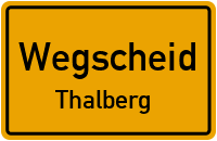 Thalberg in 94110 Wegscheid (Thalberg)