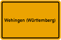 City Sign Wehingen (Württemberg)