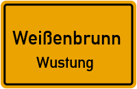 Wustung in WeißenbrunnWustung