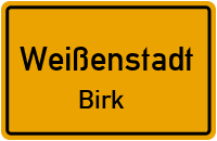 Birk in WeißenstadtBirk