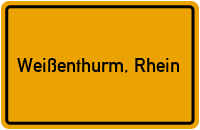 Ortsschild von Stadt Weißenthurm, Rhein in Rheinland-Pfalz