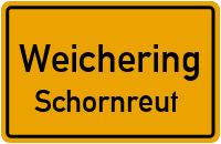 Straßen in Weichering Schornreut