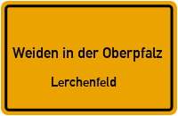 Pfälzerstraße in 92637 Weiden in der Oberpfalz (Lerchenfeld)