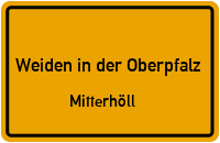Mitterhöll in Weiden in der OberpfalzMitterhöll