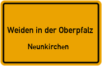 Neunkirchener Straße in 92637 Weiden in der Oberpfalz (Neunkirchen)