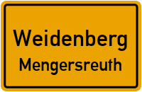 Mengersreuth in WeidenbergMengersreuth