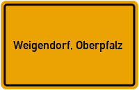 City Sign Weigendorf, Oberpfalz