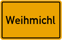 Weihmichl in Bayern