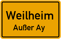 Straßenverzeichnis Weilheim Außer Ay