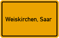 Ortsschild von Gemeinde Weiskirchen, Saar in Saarland