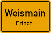 Straßenverzeichnis Weismain Erlach