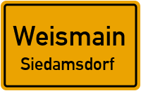 Straßenverzeichnis Weismain Siedamsdorf