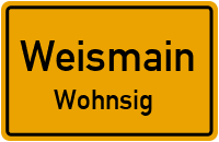 Straßenverzeichnis Weismain Wohnsig