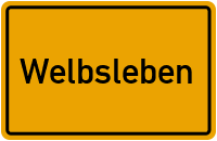 Ortsschild von Gemeinde Welbsleben in Sachsen-Anhalt