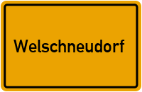 Ortsschild von Gemeinde Welschneudorf in Rheinland-Pfalz