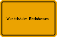 Ortsschild von Gemeinde Wendelsheim, Rheinhessen in Rheinland-Pfalz