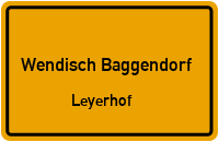 Leyerhof in Wendisch BaggendorfLeyerhof