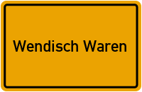 Ortsschild von Wendisch Waren in Mecklenburg-Vorpommern