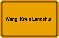 Ortsschild von Gemeinde Weng, Kreis Landshut in Bayern