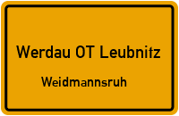 Weidmannsruh in 08412 Werdau OT Leubnitz (Weidmannsruh)