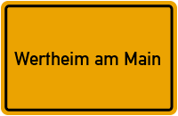 Ortsschild Wertheim am Main