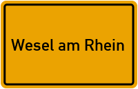 Ortsschild Wesel am Rhein