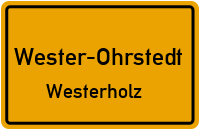 Westerholz in Wester-OhrstedtWesterholz