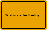 Ortsschild von Gemeinde Westhausen (Württemberg) in Baden-Württemberg