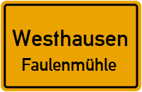 Faulenmühle in WesthausenFaulenmühle