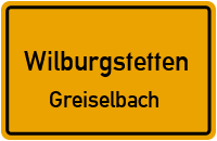 Straßenverzeichnis Wilburgstetten Greiselbach