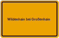 Ortsschild Wildenhain bei Großenhain